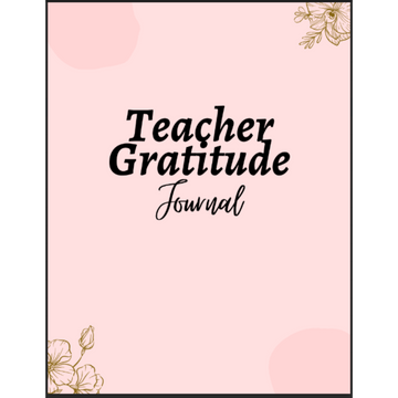 Teacher Gratitude Journal