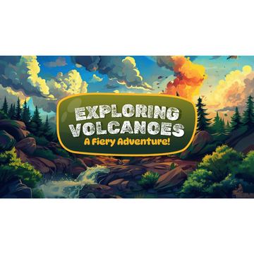Exploring Volcanoes A Fiery Adventure