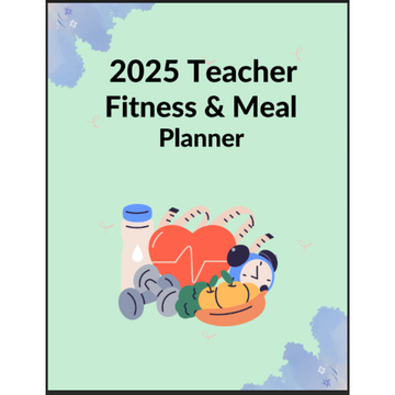 Teacher Fitness and Meal Planner