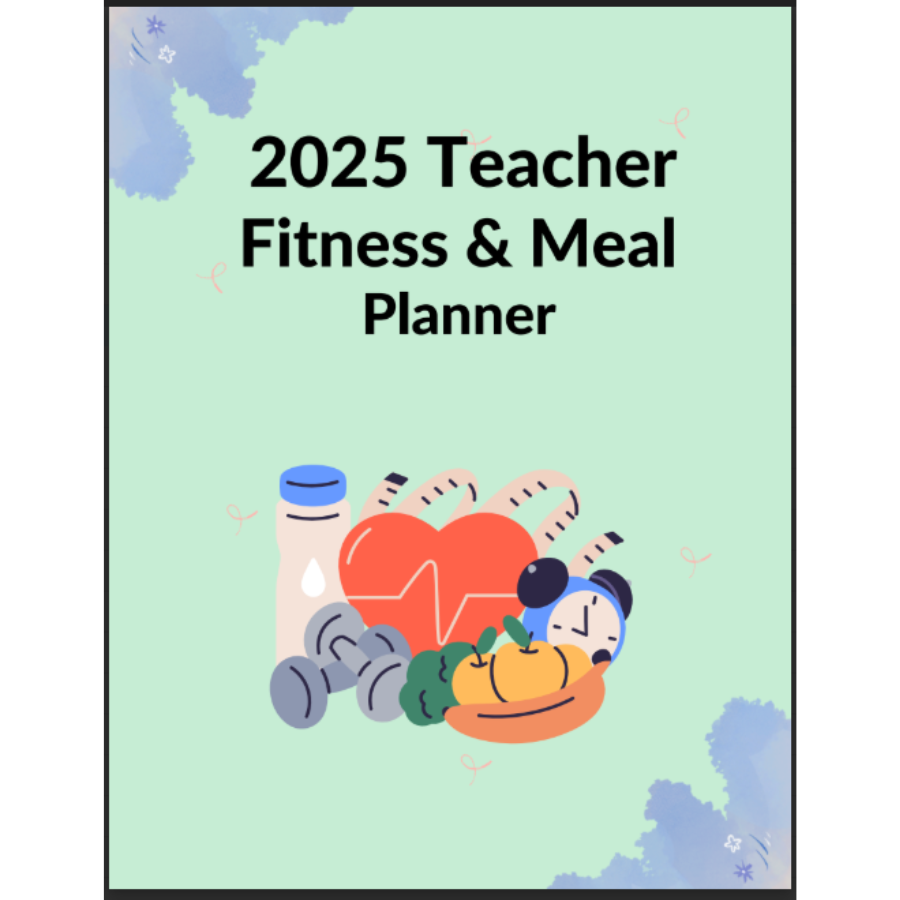 Teacher Fitness and Meal Planner