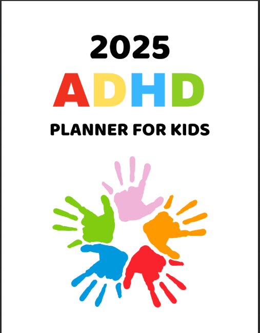 2025 ADHD Planner for Kids